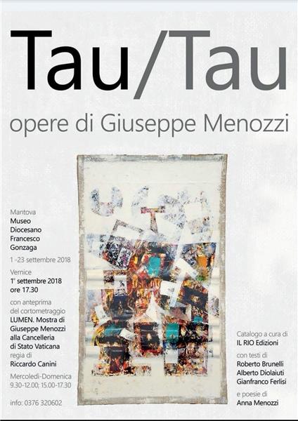 Locandina: Giuseppe Menozzi Tau/Tau